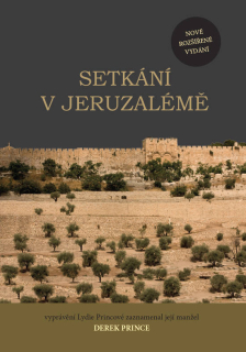 Setkání v Jeruzalémě  -Derek Prince