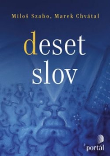 Szabo Miloš, Chvátal Marek - Deset slov