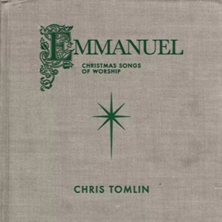 Tomlin, Chris - Emmanuel: Christmas Songs Of Worship