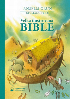 Velká ilustrovaná Bible -  Anselm Grün, Giuliano Ferri