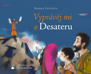 Vyprávěj mi o desateru -  Bruno Ferrero
