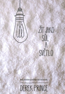 Žít jako sůl a světlo - Derek Prince