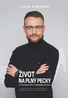 Život na plný pecky Z fotbalisty evangelistou -  Jakub Kamiński