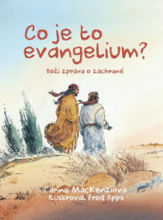 Carine MacKenziová - Co je to evangelium?