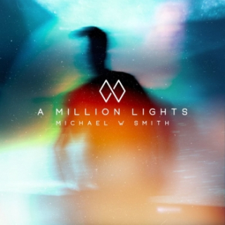 CD-Smith, Michael W. - A Million Lights