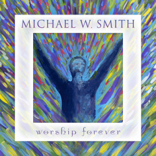 CD-Smith, Michael W. - Worship Forever