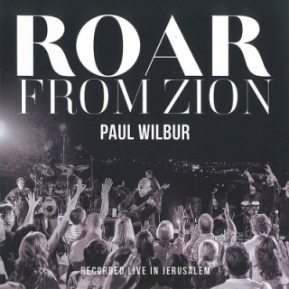 CD-Wilbur, Paul - Roar From Zion