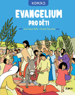 Evangelium pro děti - Jean François Kieffer,
