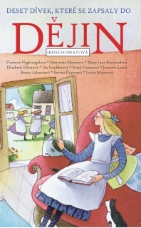 Irene Howatová - Deset dívek, které se zapsaly do dějin