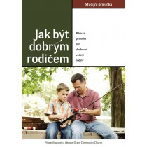 Jak být dobrým rodičem (Studijní příručka)