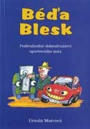 Marcová Ursula - Béďa Blesk