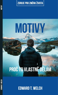 Motivy -EDWARD T. WELCH